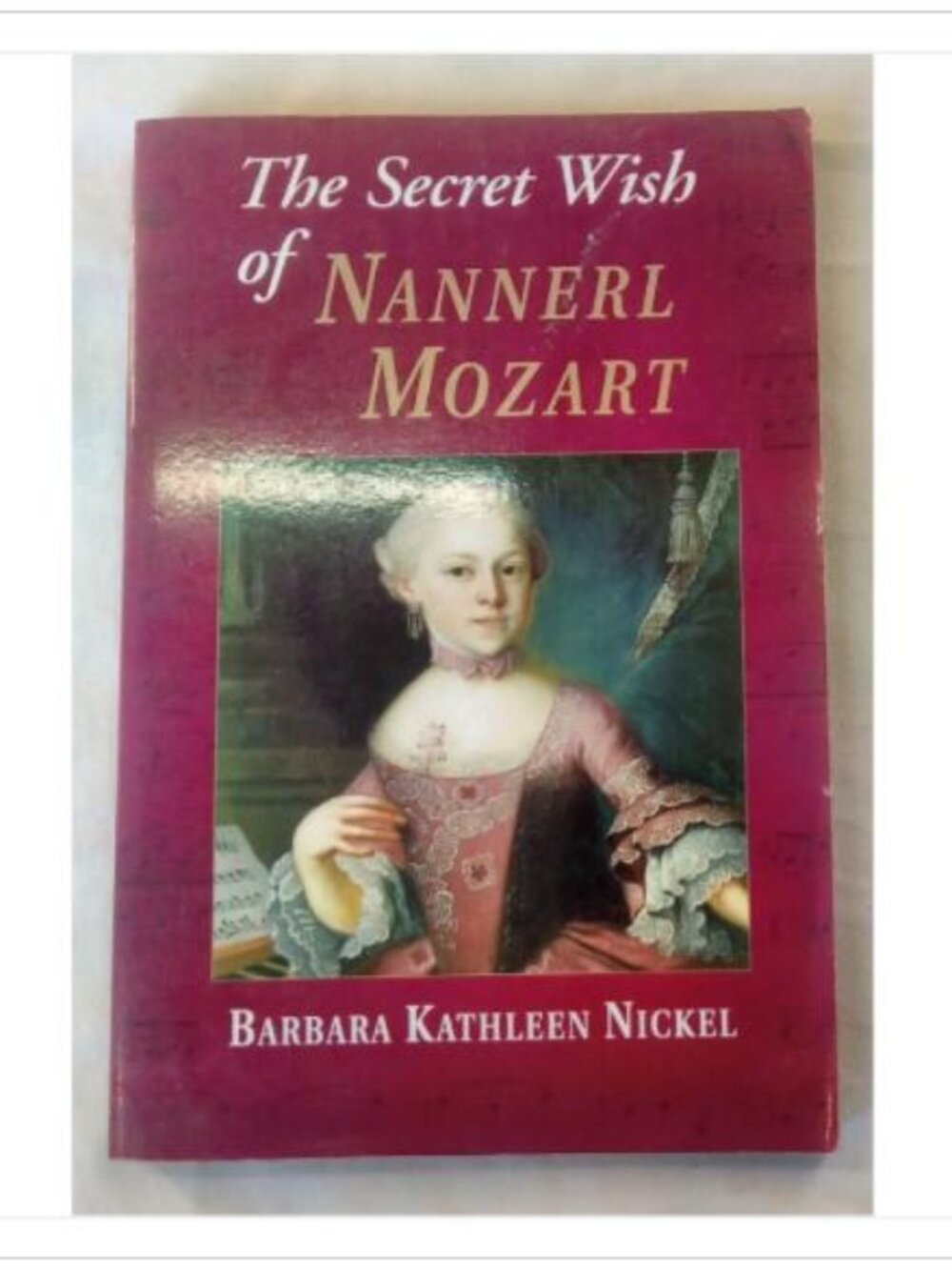 The Secret Wish of Nannerl Mozart Fiction Second Story Press 1996 PB